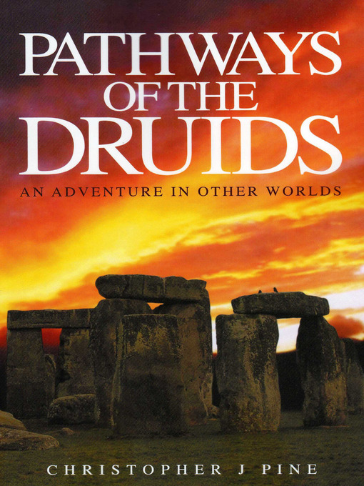 Title details for Pathways of the Druids by Christopher J. Pine - Available